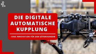 Das bringt die Digitale Automatische Kupplung und so wird sie Güterzüge revolutionieren [upl. by Camp577]