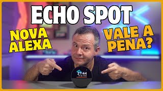 ECHO SPOT  O mais novo LANÇAMENTO da AMAZON Será que vale a pena🤔 Review Completo🕵️‍♂️ [upl. by Yunfei933]