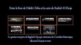 Entre le livre de Habib Chiha et la carte de Rashid AlKhoja [upl. by Namsaj568]