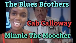 First Time Hearing Cab Calloway  Minnie The Moocher feat The Blues Brothers REACTION [upl. by Alyssa56]