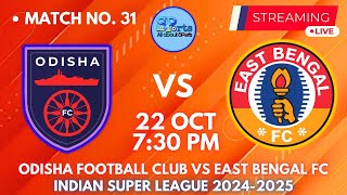 Odisha FC vs East Bengal FC isl 202425 Live Watchalong amp Playing 11 Tactical Discussion [upl. by Enaitsirhc830]