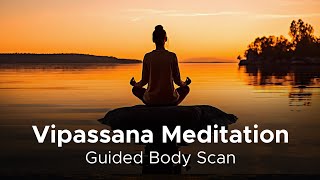 Vipassana Meditation Guided Body Scan [upl. by Hsoj585]