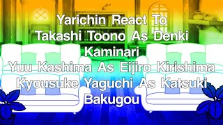 Yarichin React To Toono Kashima amp Yacchan As Denki Kirishima amp Bakugou  ⚠️MHA SPOILERS⚠️  Angst [upl. by Pihc]