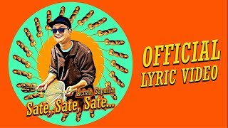 Achah Saputra Sate Sate Sate Official Lyric Video [upl. by Nivahb]