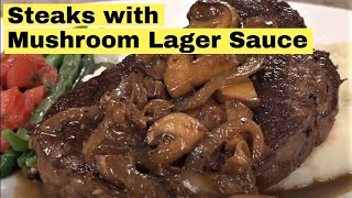 PanGrilled Steak with Mushroom Onion Lager Sauce [upl. by Otineb]