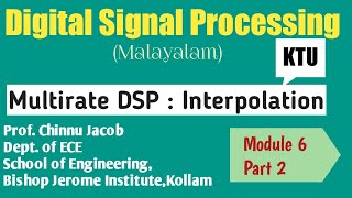 Module 6Part 2Digital Signal ProcessingMultirate DSPInterpolation KTU [upl. by Htabmas]