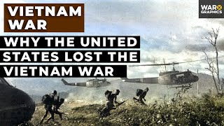 Why the United States Lost the Vietnam War [upl. by Esli]