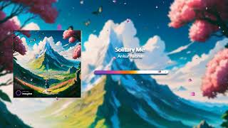 Solitary Me  Peaceful and Relaxing music [upl. by Rozalin211]