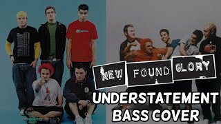 New Found Glory Understatement Bass Cover [upl. by Alhak128]