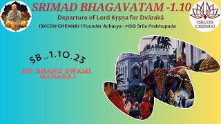 Srimad Bhagavatam  11023  HH Bhanu Swami Maharaj  October 13 2024 [upl. by Sukramaj]