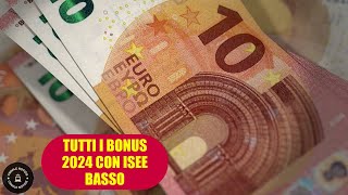 Tutti i Bonus per ISEE basso 2024 i requisiti per ottenerli e come fare domanda [upl. by Holsworth]