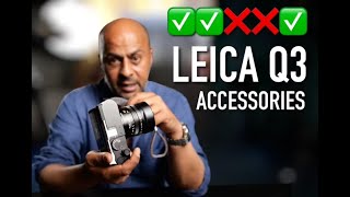 My 5 Leica Q3 Accessories DONT BUY 2 OF THEM [upl. by Nnawaj453]