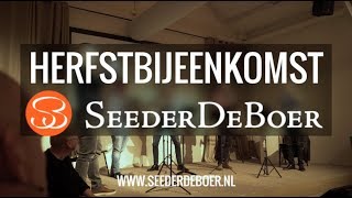 Herfstbijeenkomst SeederDeBoer  De verbonden organisatie [upl. by Salokin]