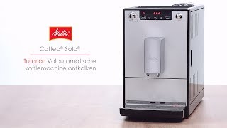 Caffeo® Solo®  Tutorial Volautomatische koffiemachine ontkalken [upl. by Ybanrab523]