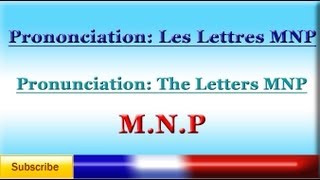 Lesson 90  French Pronunciation lesson 10  Letters MNP  vowels  Prononciation [upl. by Roee775]