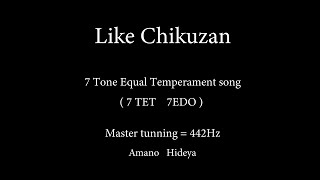 Like Chikuzan  7 tone Equal temperament song 7TET 7EDO [upl. by Adlog]