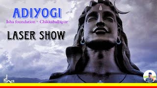 ADIYOGI statue  Isha foundation  Chikkaballapur  3D Laser show  Connecting Kannadiga [upl. by Colwen874]