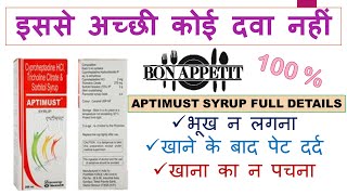 Aptimust Syrup भूख की इससे अच्छी दवा नहीं Cyproheptadine HCl amp Tricholine Citrate amp Sorbitol Syrup [upl. by Rolando51]