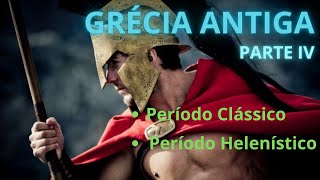 Grécia Antiga  Parte IV  Documentário  Períodos Clássico e Helenístico [upl. by Lerred669]