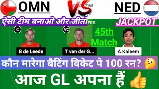 OMN vs NED Dream11 Team Oman vs Netherlands omn vs ned omn vs ned dream11 prediction stats [upl. by Nehr]