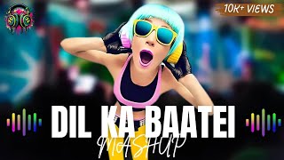 Dil Ka Baatei Romantic Mashup  Hindi Song  Mashup Songs mashups [upl. by Larrisa]