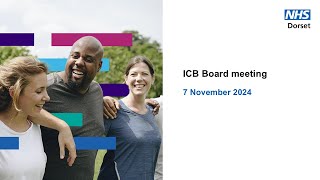 NHS Dorset ICB Board meeting 7 November 2024 [upl. by Nortyad]