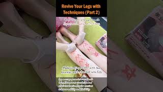 Revive Your Legs with Techniques Part 2 [upl. by Antoinetta]