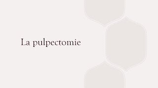 La pulpectomie [upl. by Harriett]