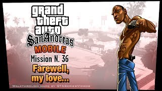 GTA San Andreas  iPad Walkthrough  Mission 36  Farewell my love HD [upl. by Ribak]