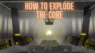 How to explode the core  NBTF roblox [upl. by Airehs]