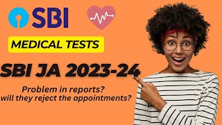 SBI JA 202324 Medical Tests Doubts  Will they reject  sbiresult sbija sbimedical sbipo [upl. by Aisatna]