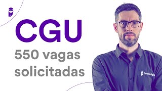 Concurso CGU 550 vagas solicitadas [upl. by Anawqahs]