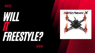 Will it freestyle  fpv freestyle Emax nanohawk x [upl. by Htepsle]