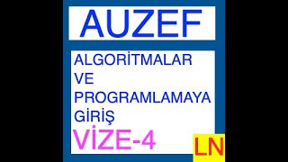 Auzef Algoritmalar ve Programlamaya Giriş Vize Deneme Sınavı 4 [upl. by Leveridge]