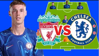 quotNKUNKU OUTquot CHELSEA Vs LIVERPOOL Potential XI In EPL Week 8  Palmer To Start in 433 Formation [upl. by Rodrique]