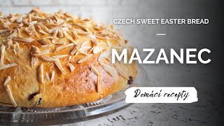 Nejlepší velikonoční mazanec recept naší babičky Vláčný a nadýchaný [upl. by Adniram]