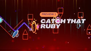 Catch That Ruby PREVIEW 1  Full Layout  EXTREME DEMON MEGACOLLAB [upl. by Papotto]