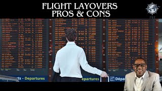 Flight Layovers  Do You Have A Problem With Them [upl. by Einnel]