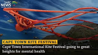 Cape Town International Kite Festival  Going to great heights for mental health [upl. by Ensoll]