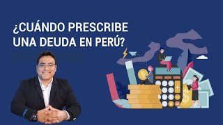 ¿En verdad las deudas bancarias PRESCRIBEN 🇵🇪 🤔 [upl. by Mcspadden766]