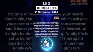 Leo Horoscope 21 Nov Zodiac  Astrology amp Prediction of the Day  Short Rashifal horoscope [upl. by Maddox]