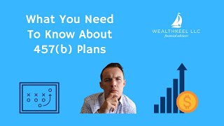 457b Plans Everything You Must Know [upl. by Spearman]