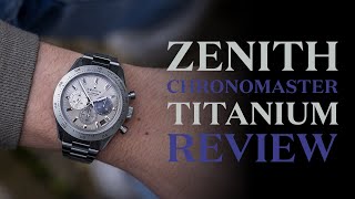 Zenith Chronomaster Sport Titanium Review [upl. by Jahdal]