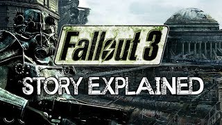 Fallout 3  Story Explained [upl. by Budge]