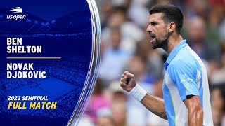 Ben Shelton vs Novak Djokovic Full Match  2023 US Open Semifinal [upl. by Oderf666]