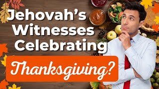 Jehovahs Witnesses Celebrating Thanksgiving [upl. by Waverley]