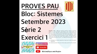 Selectivitat Matemàtiques CCSS Setembre 2023 Sèrie 2  Exercici 1 [upl. by Selden]