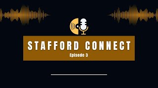 Stafford Connect Season 1 Episode 3 [upl. by Ymaral]