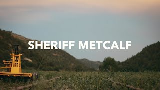 Metcalf Station  Sheriff Metcalf Official Music Video [upl. by Dickson]