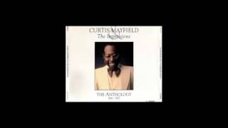 Curtis Mayfield  Gypsy Woman [upl. by Aleetha]